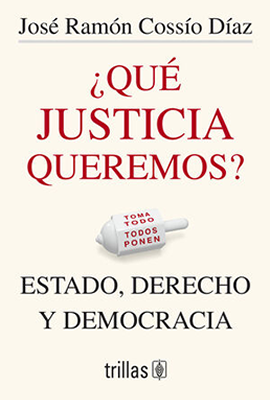 ¿Qué justicia queremos?