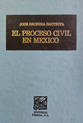 El proceso civil en México