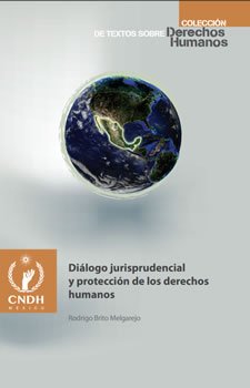 Diálogo jurisprudencial y protección de los derechos humanos