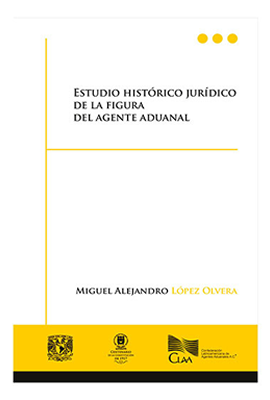 Estudio histórico de la figura del agente aduanal 