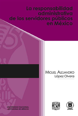 La responsabilidad administrativa de los servidores públicos en México