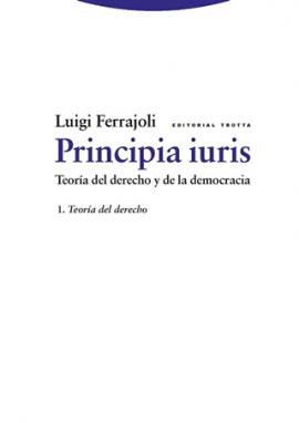 Principia Iuris. Teorí­a del derecho y de la democracia