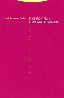 El derecho en la economí­a globalizada