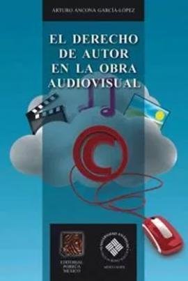 El derecho de autor en la obra audiovisual